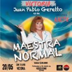 «Maestra Normal» se presenta en el Cine Teatro Victoria el lunes 20 de mayo