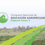 El CGE realizará el Congreso Regional de Educación Agropecuaria – Región Centro II