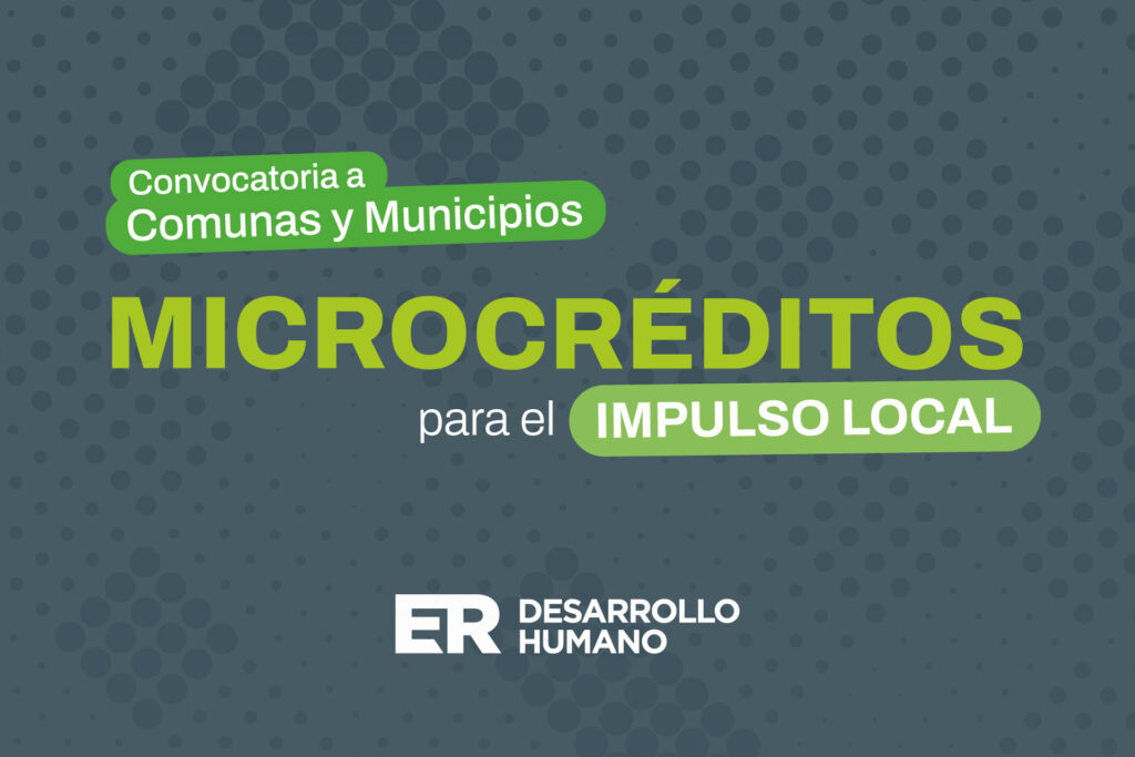 Se abre la convocatoria para que municipios y comunas accedan al programa de Microcréditos para el Impulso Local Interés General